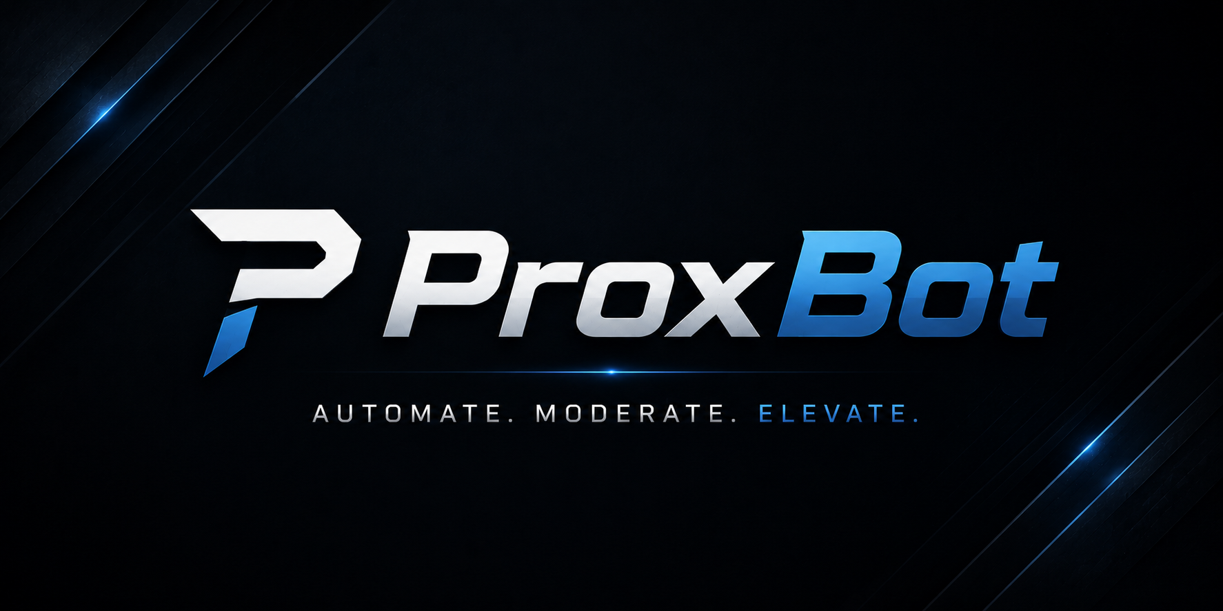 ProxBot — Automate. Moderate. Elevate.